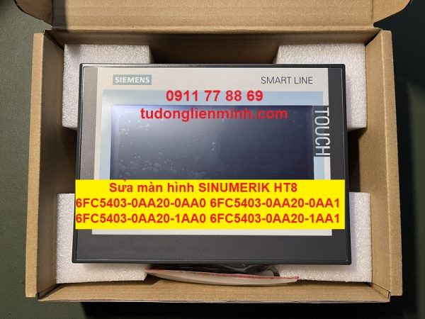 Sửa màn hình SINUMERIK HT8 6FC5403-0AA20-0AA0 6FC5403-0AA20-0AA1 6FC5403-0AA20-1AA0 6FC5403-0AA20-1AA1