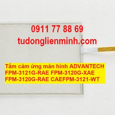 Tấm cảm ứng màn hình ADVANTECH FPM-3121G-RAE FPM-3120G-XAE RAE CAEFPM-3121-WT