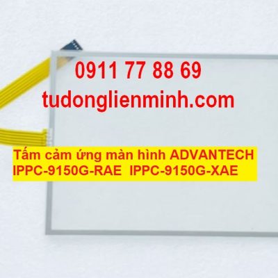 Tấm cảm ứng màn hình ADVANTECH IPPC-9150G-RAE IPPC-9150G-XAE