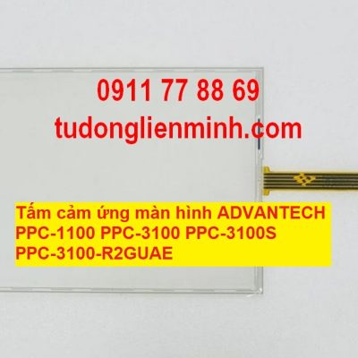 Tấm cảm ứng màn hình ADVANTECH PPC-1100 PPC-3100 PPC-3100S PPC-3100-R2GUAE