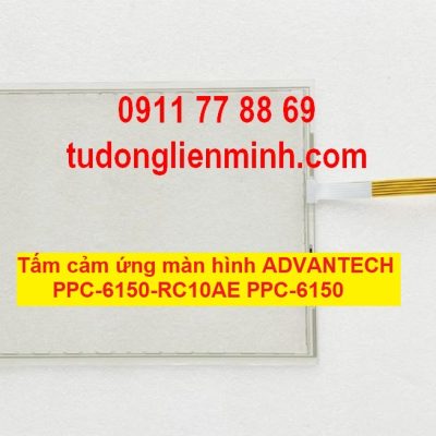 Tấm cảm ứng màn hình ADVANTECH PPC-6150-RC10AE PPC-6150