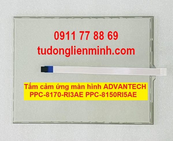 Tấm cảm ứng màn hình ADVANTECH PPC-8170-RI3AE PPC-8150RI5AE