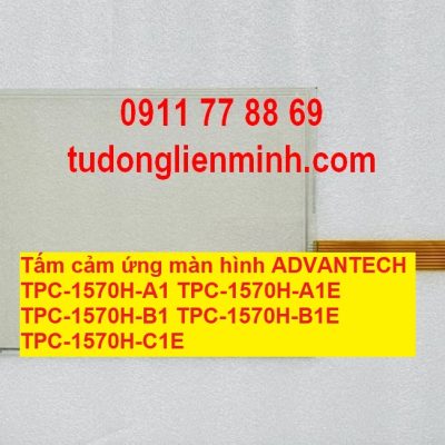 Tấm cảm ứng màn hình ADVANTECH TPC-1570H-A1 TPC-1570H-A1E TPC-1570H-B1 TPC-1570H-B1E TPC-1570H-C1E