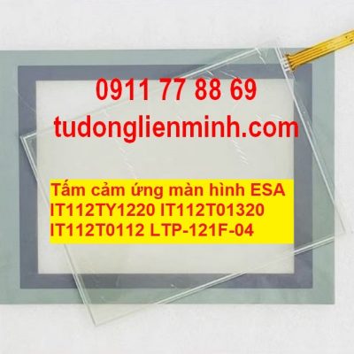 Tấm cảm ứng màn hình ESA IT112TY1220 IT112T01320 IT112T0112 LTP-121F-04