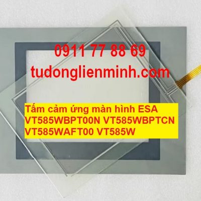 Tấm cảm ứng màn hình ESA VT585WBPT00N VT585WBPTCN VT585WAFT00 VT585W