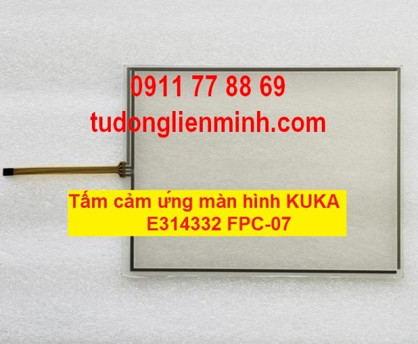 Tấm cảm ứng màn hình KUKA E314332 FPC-07