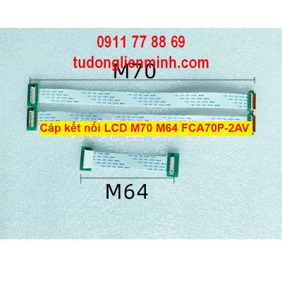 Cáp kết nối LCD M70 M64 FCA70P-2AV