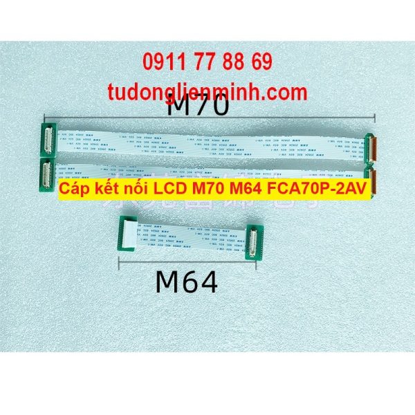 Cáp kết nối LCD M70 M64 FCA70P-2AV