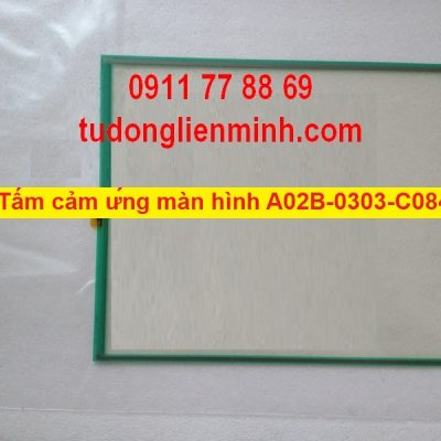 Tấm cảm ứng màn hình A02B-0303-C084