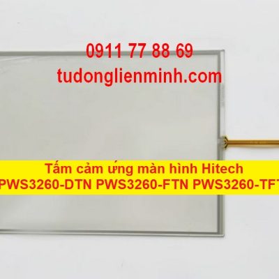 Tấm cảm ứng màn hình Hitech PWS3260- DTN PWS3260- FTN PWS3260- TFT