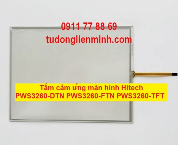 Tấm cảm ứng màn hình Hitech PWS3260- DTN PWS3260- FTN PWS3260- TFT