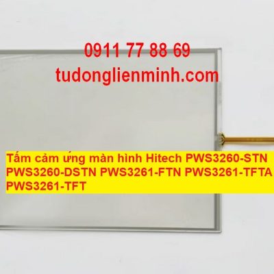 Tấm cảm ứng màn hình Hitech PWS3260- STN PWS3260- DSTN PWS3261-FTN PWS3261-TFTA PWS3261-TFT