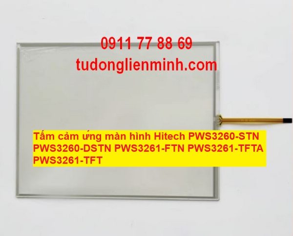 Tấm cảm ứng màn hình Hitech PWS3260- STN PWS3260- DSTN PWS3261-FTN PWS3261-TFTA PWS3261-TFT