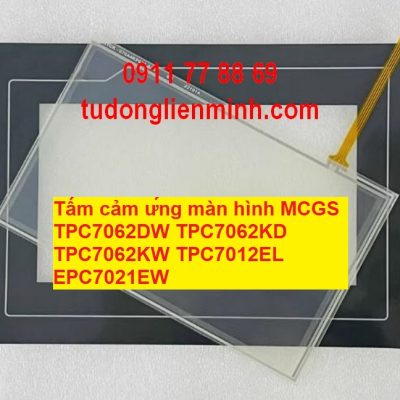 Tấm cảm ứng màn hình MCGS TPC7062DW TPC7062KD TPC7062KW TPC7012EL EPC7021EW