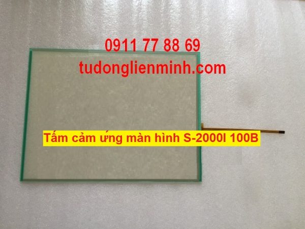 Tấm cảm ứng màn hình S-2000I 100B