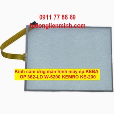 Kính cảm ứng màn hình máy ép KEBA OP 362-LD W-5200 KEMRO KE-200