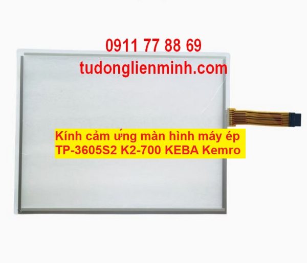 Kính cảm ứng màn hình máy ép TP-3605S2 K2-700 KEBA Kemro