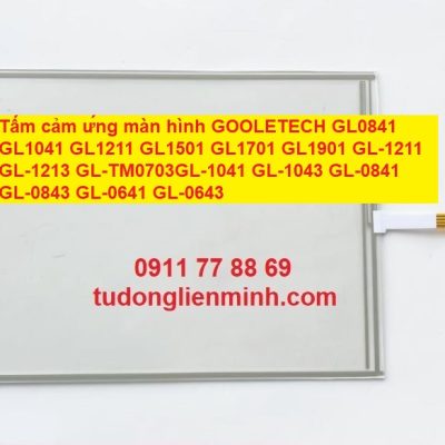 Tấm cảm ứng màn hình GOOLETECH GL-TM1213 GL-TM1211 GL-1041 GL-1043 GL-0841 GL-0843 GL-0641 GL-0643 GL-S190 GL-SJ1503 GL-1511 GL0841 GL1041 GL1211 GL1501 GL1701 GL1901