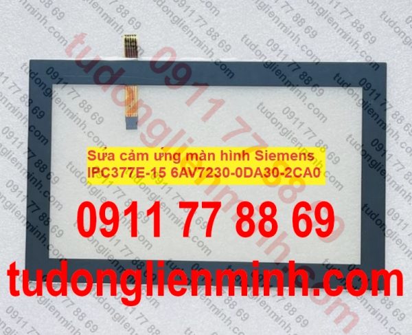 Sửa cảm ứng màn hình Siemens IPC377E-15 6AV7230-0DA30-2CA0
