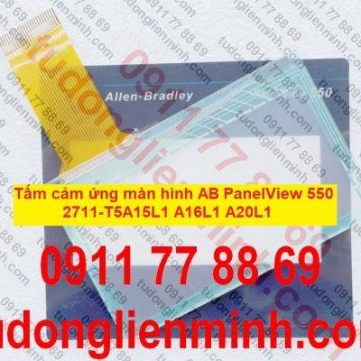 Tấm cảm ứng màn hình AB PanelView 550 2711-T5A15L1 A16L1 A20L1