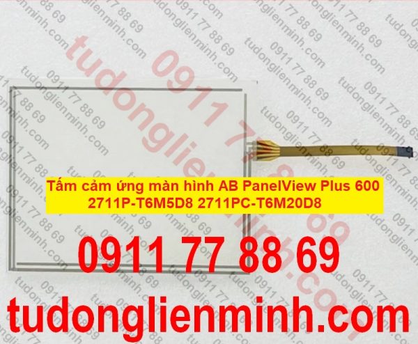 Tấm cảm ứng màn hình AB PanelView Plus 600 2711P-T6M5D8 2711PC-T6M20D8