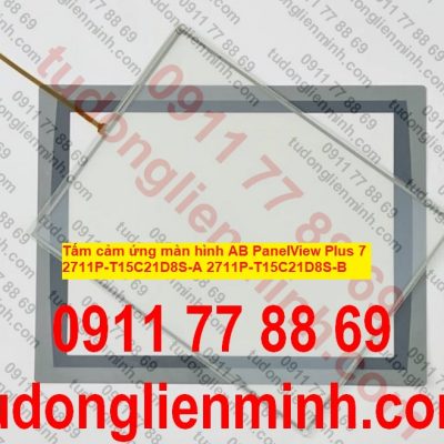 Tấm cảm ứng màn hình AB PanelView Plus 7 2711P-T15C21D8S-A 2711P-T15C21D8S-B