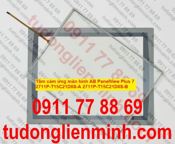 Tấm cảm ứng màn hình AB PanelView Plus 7 2711P-T15C21D8S-A 2711P-T15C21D8S-B