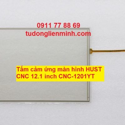 Tấm cảm ứng màn hình HUST CNC 12.1 inch CNC-1201YT