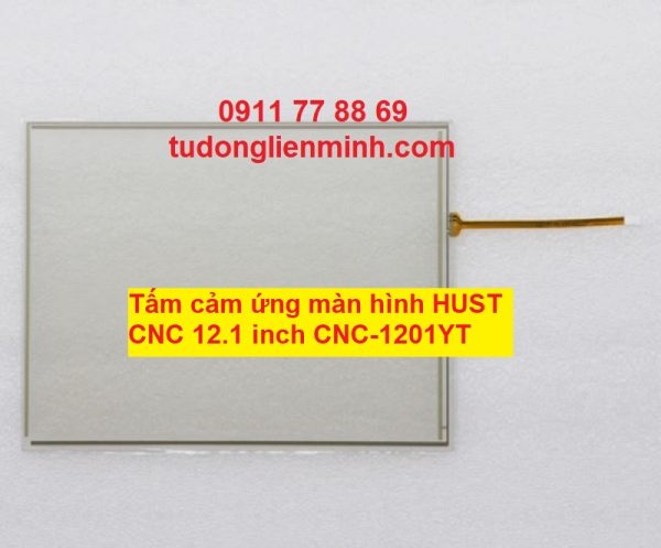 Tấm cảm ứng màn hình HUST CNC 12.1 inch CNC-1201YT