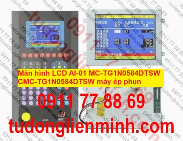 Màn hình LCD AI-01 MC-TG1N0584DTSW CMC-TG1N0584DTSW máy ép phun
