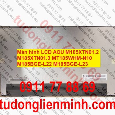 Màn hình LCD AOU M185XTN01.2 M185XTN01.3 MT185WHM-N10 M185BGE-L22 M185BGE-L23