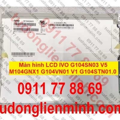 Màn hình LCD IVO G104SN03 V5 M104GNX1 G104VN01 V1 G104STN01.0