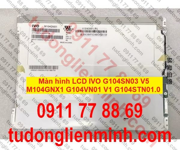 Màn hình LCD IVO G104SN03 V5 M104GNX1 G104VN01 V1 G104STN01.0