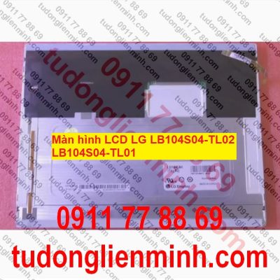 Màn hình LCD LG LB104S04-TL02 LB104S04-TL01