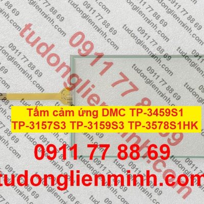 Tấm cảm ứng DMC TP-3459S1 TP-3157S3 TP-3159S3 TP-3578S1HK
