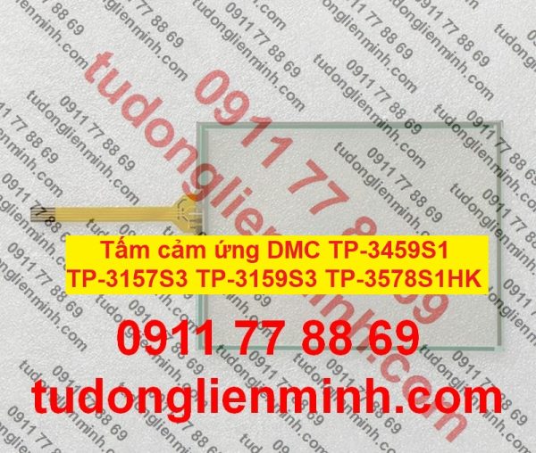 Tấm cảm ứng DMC TP-3459S1 TP-3157S3 TP-3159S3 TP-3578S1HK