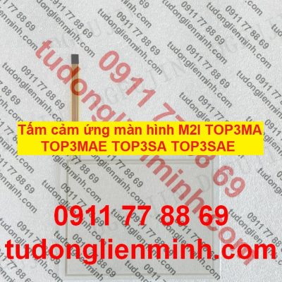Tấm cảm ứng màn hình M2I TOP3MA TOP3MAE TOP3SA TOP3SAE