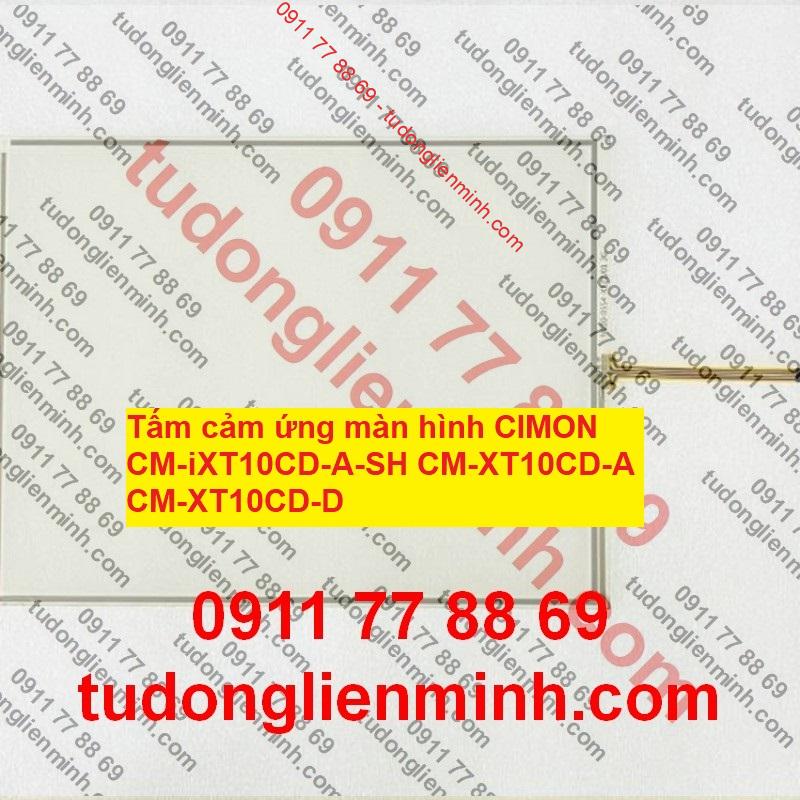 Tấm cảm ứng màn hình CIMON CM-iXT10CD-A-SH CM-XT10CD-A CM-XT10CD-D Tấm cảm ứng màn hình CIMON CM-iXT10CD-A-SH CM-XT10CD-A CM-XT10CD-D