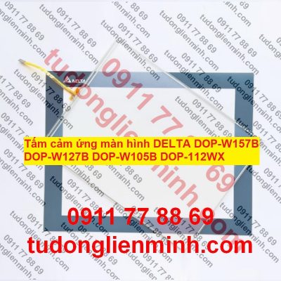 Tấm cảm ứng màn hình DELTA DOP-W157B DOP-W127B DOP-W105B DOP-112WX