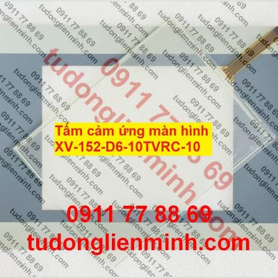 Tấm cảm ứng màn hình XV-152-D6-10TVRC-10