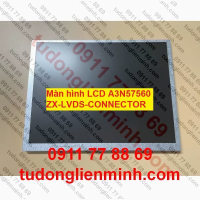 Màn hình LCD A3N57560 ZX-LVDS-CONNECTOR