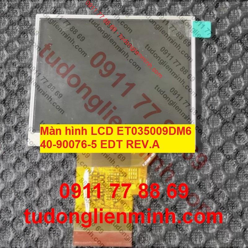 Màn hình LCD ET035009DM6 40-90076-5 EDT REV.A Màn hình LCD ET035009DM6 40-90076-5 EDT REV.A