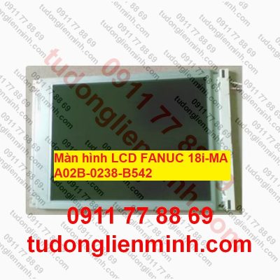 Màn hình LCD FANUC 18i-MA A02B-0238-B542