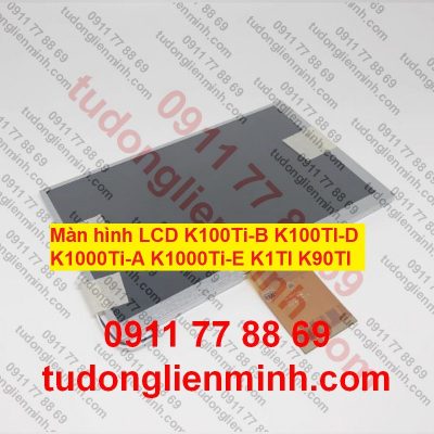 Màn hình LCD K100Ti-B K100TI-D K1000Ti-A K1000Ti-E K1TI K90TI