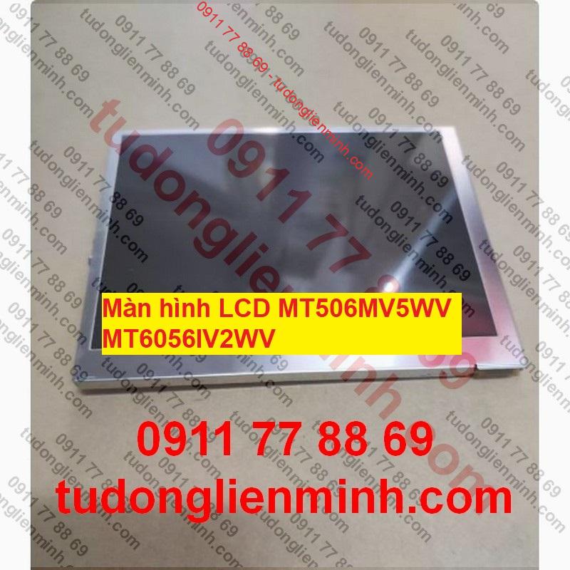 Màn hình LCD MT506MV5WV MT6056IV2WV Màn hình LCD MT506MV5WV MT6056IV2WV
