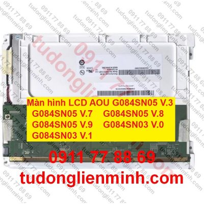 Màn hình LCD AOU G084SN05 V.3 V.7 V.8 V.9 G084SN03 V.0 V.1