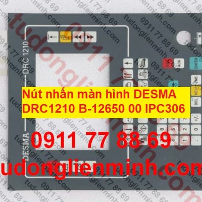 Nút nhấn màn hình DESMA DRC1210 B-12650 00 IPC306