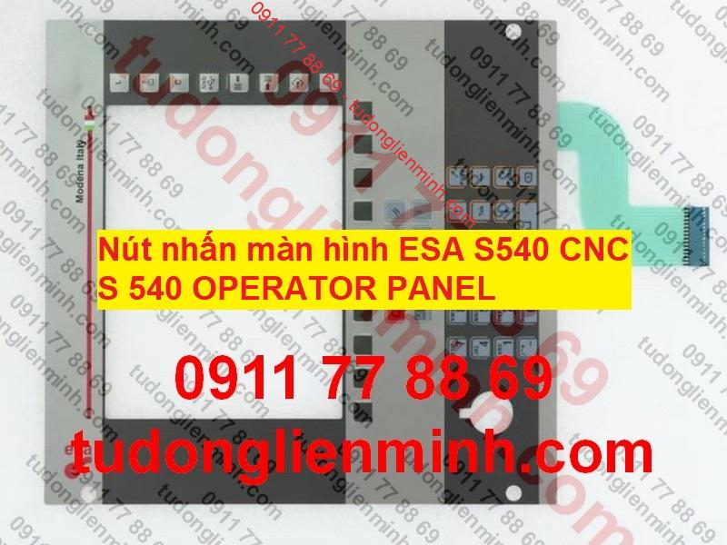 Nút nhấn màn hình ESA S540 CNC S 540 OPERATOR PANEL Nút nhấn màn hình ESA S540 CNC S 540 OPERATOR PANEL