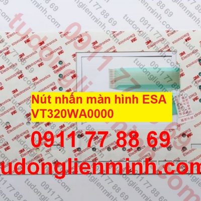 Nút nhấn màn hình ESA VT320WA0000