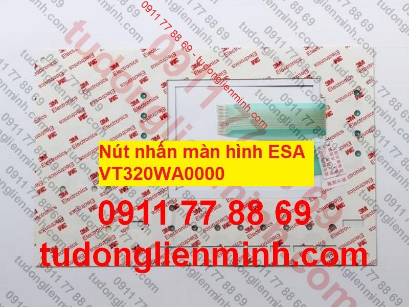 Nút nhấn màn hình ESA VT320WA0000 Nút nhấn màn hình ESA VT320WA0000
